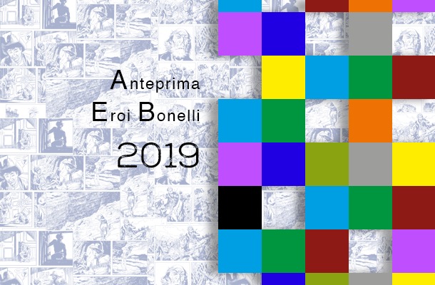 Il 2019 degli Eroi Bonelli!