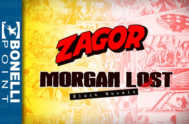 Zagor e Morgan Lost al Bonelli Point!