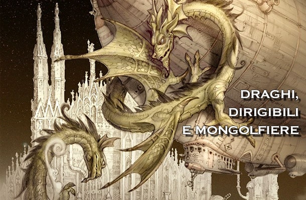 Draghi, dirigibili e mongolfiere