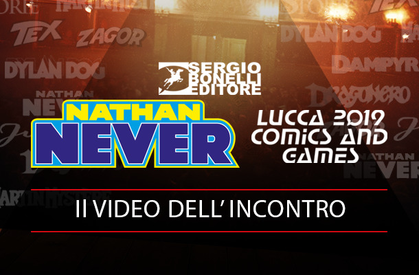L'incontro di Nathan Never a Lucca Comics & Games 2019!