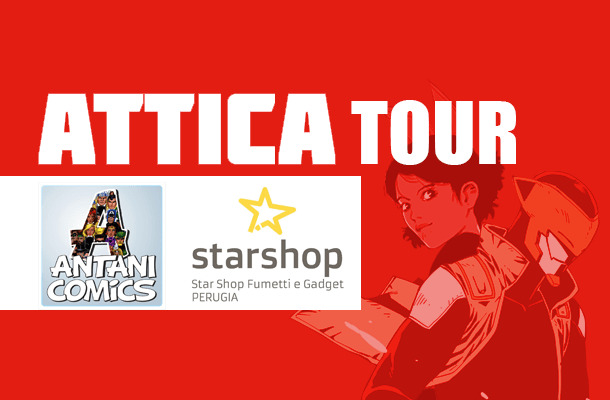 Attica Tour a Terni e Perugia!