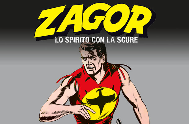 Zagor Lo Spirito con la Scure