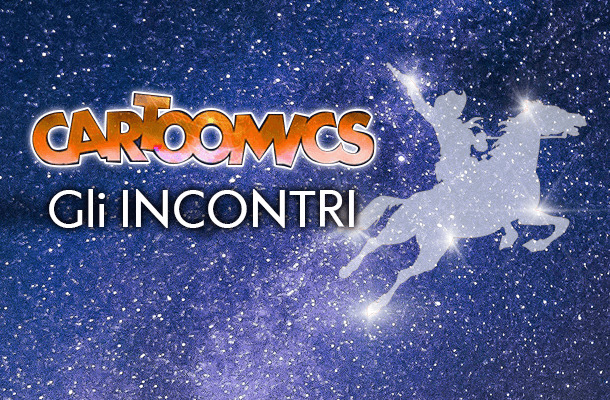 Gli incontri di Cartoomics 2020!