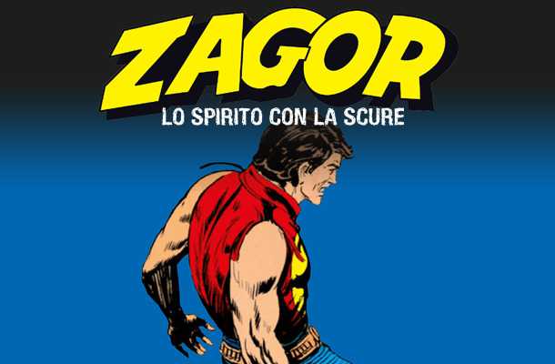 Zagor Lo Spirito con la Scure