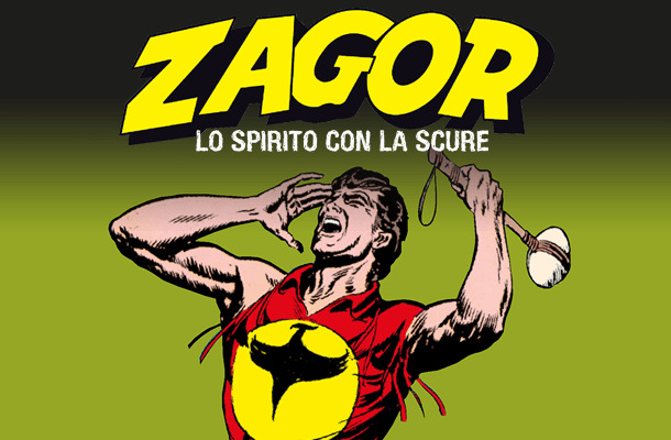 Zagor Lo Spirito con la Scure