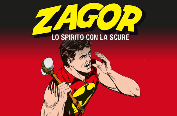 Zagor Lo Spirito con la Scure