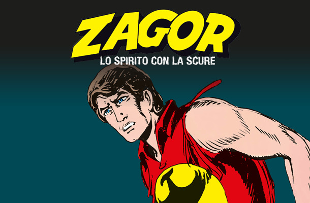 Zagor Lo Spirito con la Scure
