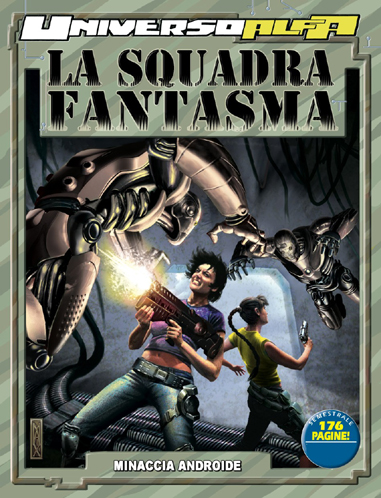 La Squadra Fantasma – Minaccia androide