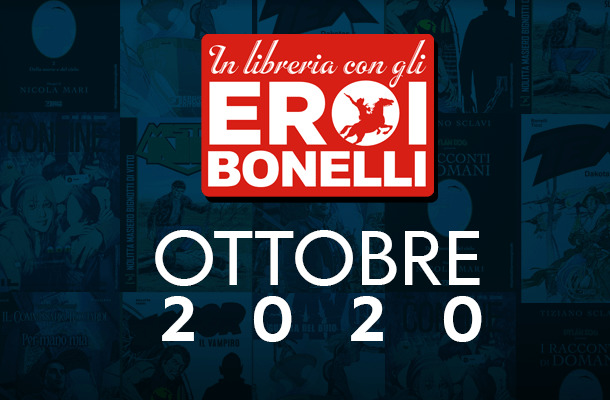 Gli Eroi Bonelli di ottobre in libreria!