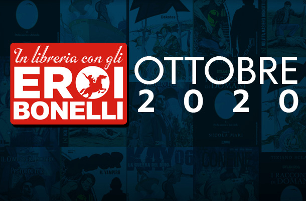 Gli Eroi Bonelli di ottobre in libreria!