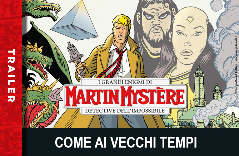 Il trailer di Martin Mystère 376!