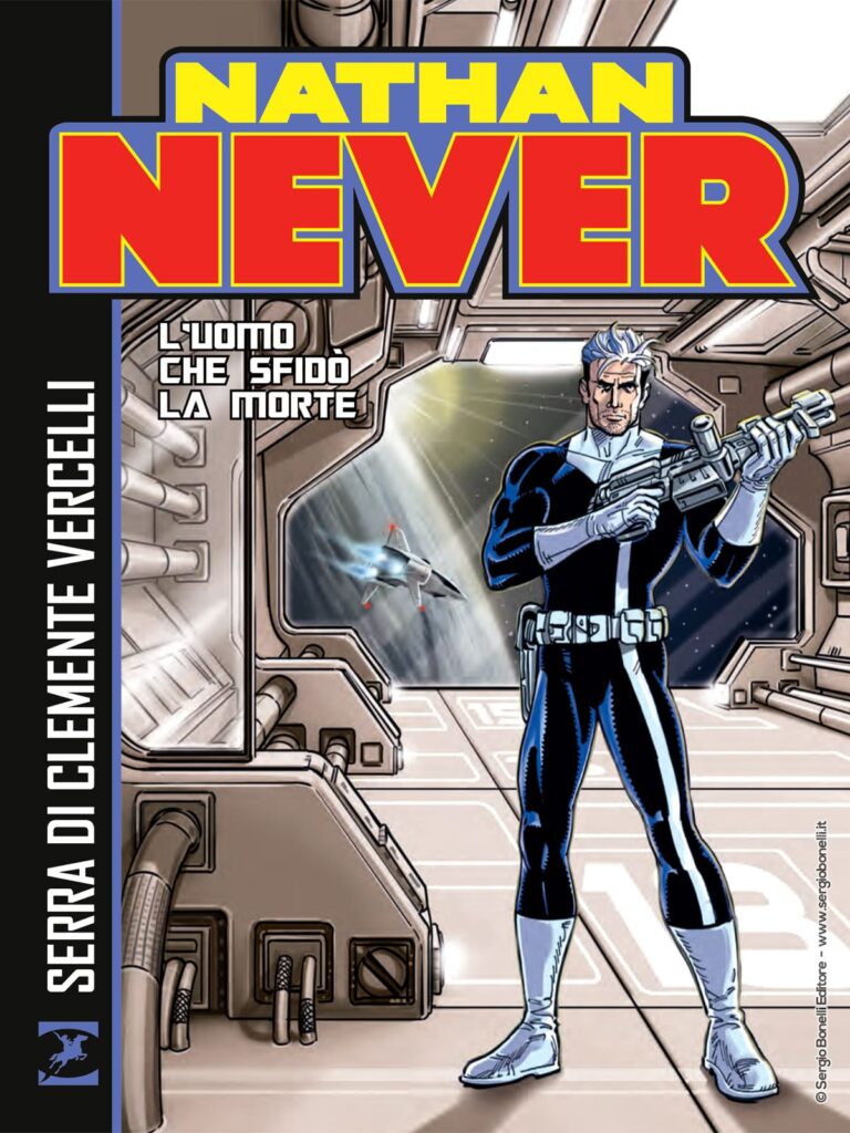Nathan Never. L’uomo che sfidò la morte
