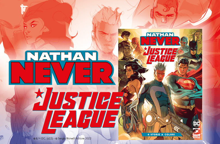 Nathan Never / Justice League arriva in edicola!