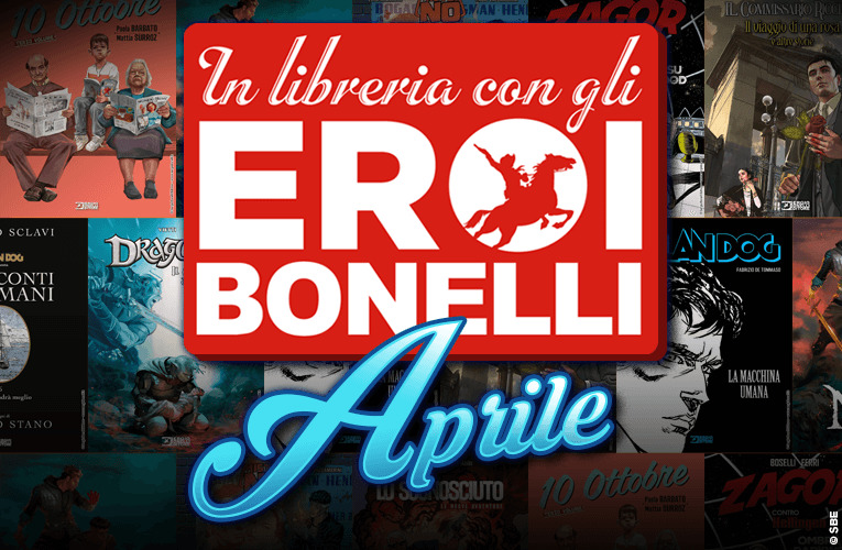 I libri Bonelli di aprile!