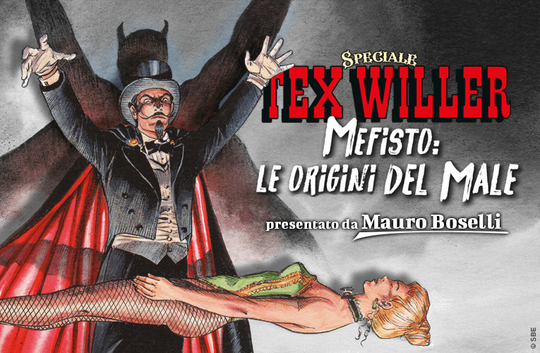 Mauro Boselli racconta Mefisto Le origini del Male!