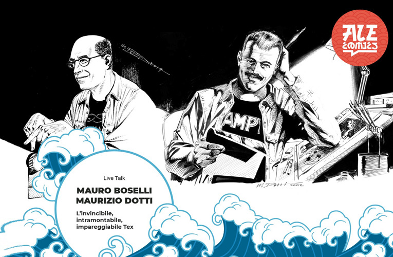 Tex, Boselli e Dotti ad ALEComics!