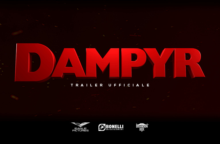 Il trailer di Dampyr!