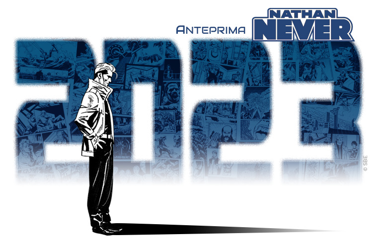 L'anno cruciale di Nathan Never!