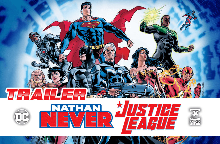 Il trailer di Nathan Never Justice League