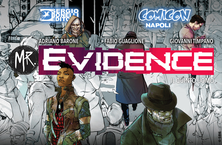 Mr Evidence 2 in anteprima a Napoli Comicon!