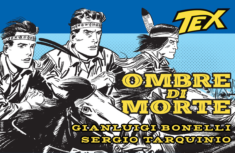 Un nuovo Tex di Gianluigi Bonelli!