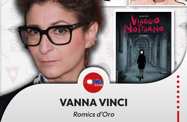 Vanna Vinci Romics d'oro!