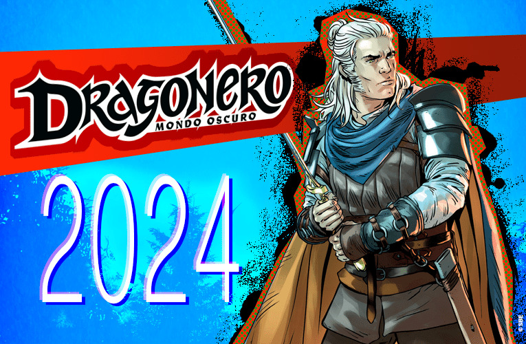 Dragonero: l'anno dei ritorni!