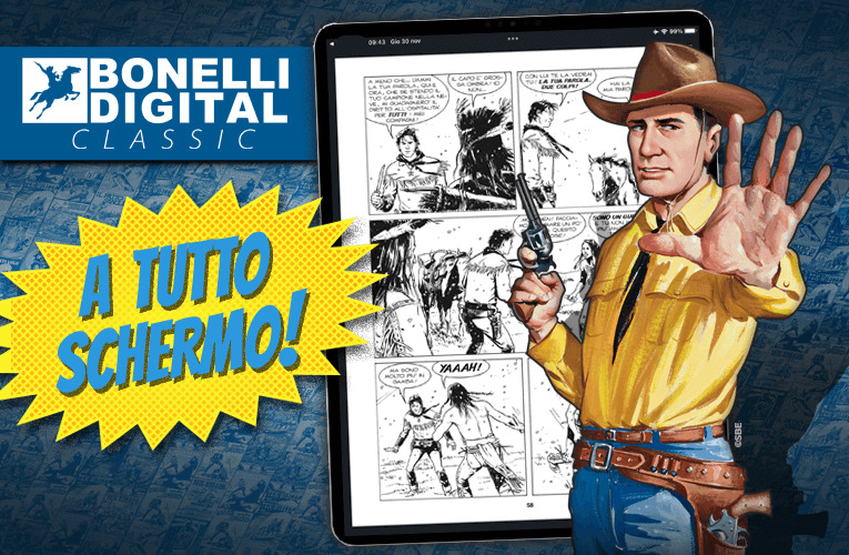Bonelli Digital Classic diventa a tutto schermo!