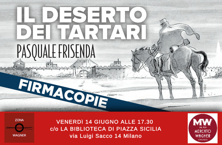 Il Deserto dei Tartari firmacopie a Milano!