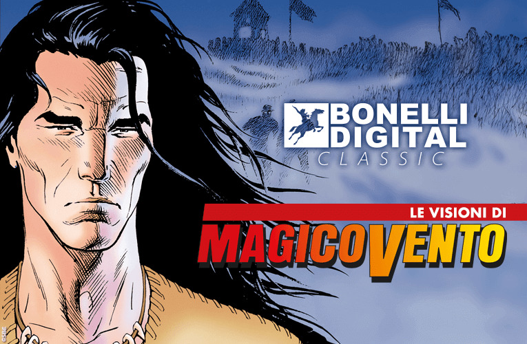 Magico Vento su Bonelli Digital Classic!