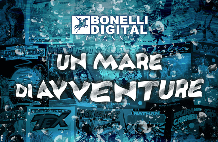Un mare di avventure per Bonelli Digital Classic!