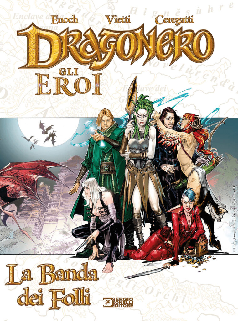 Dragonero. Gli Eroi – La Banda dei Folli