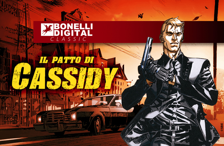 Cassidy arriva su Bonelli Digital Classic!