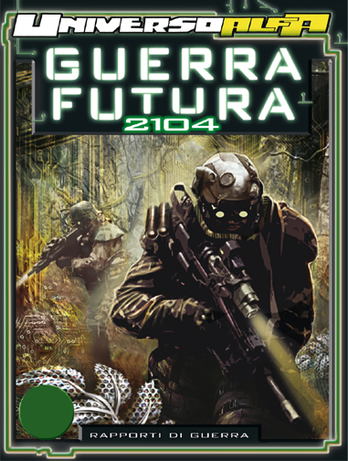 Guerra Futura 2104 – Rapporti di guerra