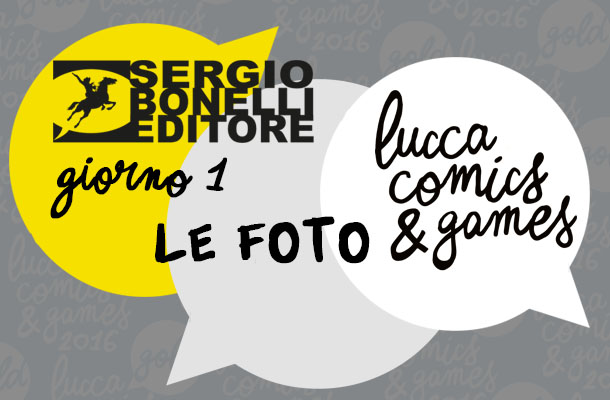 Lucca 2016 - Gallery Giorno 1