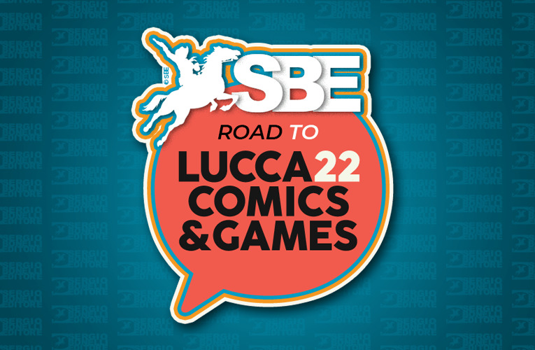 Le novità SBE di Lucca Comics & Games 2022!