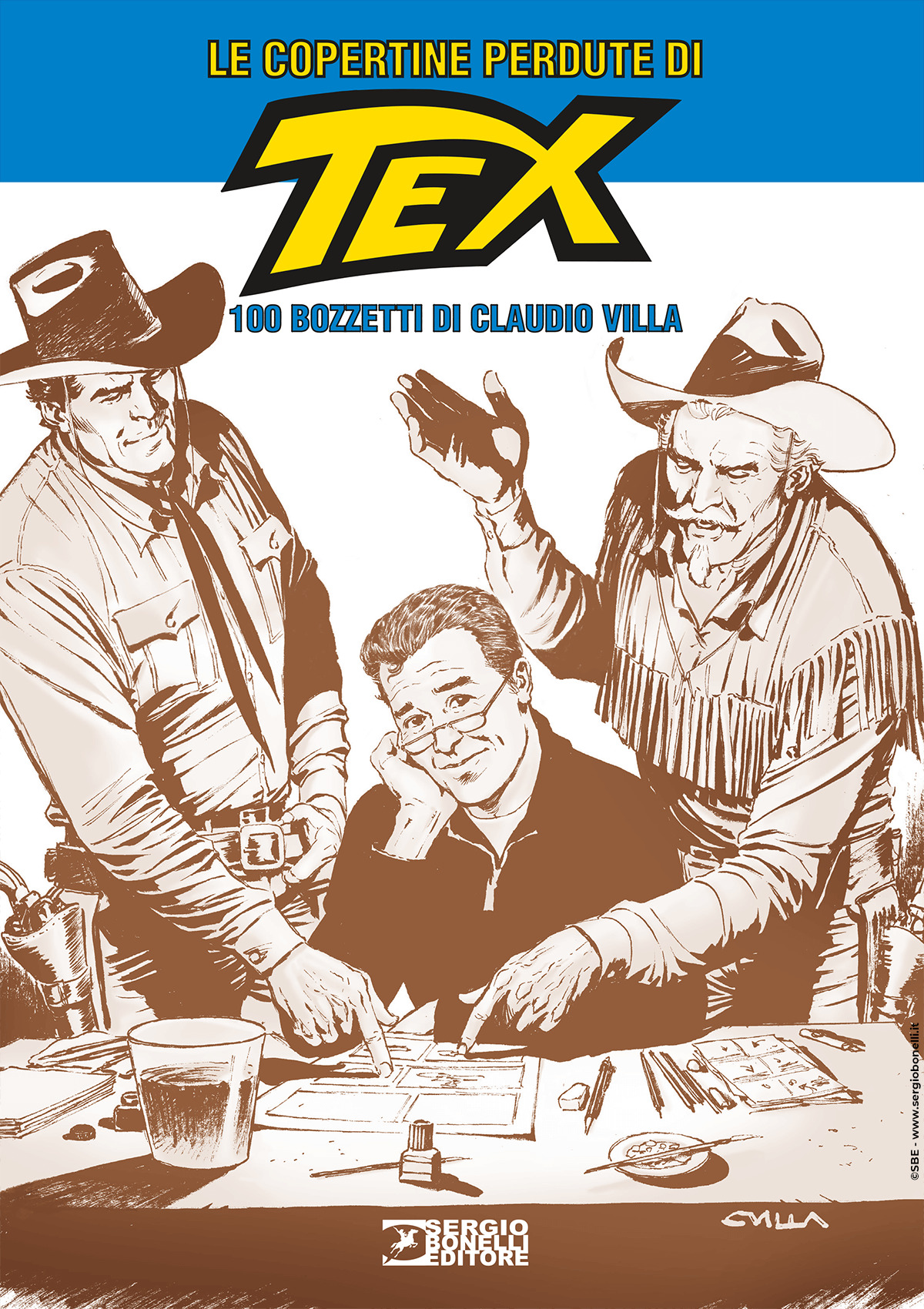 Le copertine perdute di Tex. 100 bozzetti di Claudio Villa