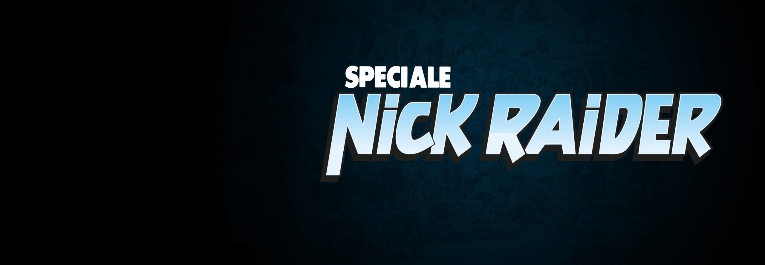 Speciale Nick Raider